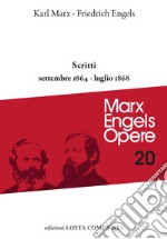 Opere complete. Vol. 20: Scritti settembre 1864-luglio 1868 libro