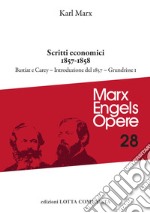 Opere. Vol. 28/1: Scritti economici 1857-1858 libro