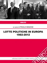 Lotte politiche in Europa 1982-2012