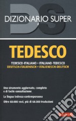 Dizionario tedesco. Italiano-tedesco, tedesco-italiano. Nuova ediz. libro