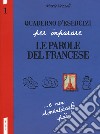 Quaderno d'esercizi per imparare le parole del francese. Vol. 1 libro di Vezzoli Marie