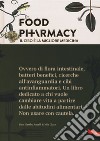 Food pharmacy. Il cibo è la migliore medicina libro