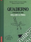 Quaderno d'esercizi per mollare la presa. Nuova ediz. libro di Poletti Rosette; Dobbs Barbara