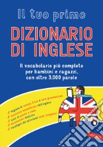 Il tuo primo dizionario di inglese libro