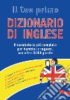 Il mio primo dizionario. Nuovo MIOT - Libro Giunti Junior 2010