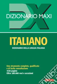 Dizionario maxi. Italiano
