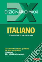 Dizionario maxi. Italiano libro