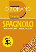 Dizionario spagnolo. Italiano-spagnolo, spagnolo-italiano libro