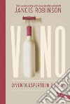 Vino. Diventa esperto in 24 ore libro