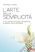 L'arte della semplicità libro