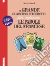 Il grande quaderno d'esercizi per imparare le parole del francese 1.2.3 libro di Vezzoli Marie
