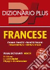 Dizionario francese plus. Italiano-francese, francese-italiano libro