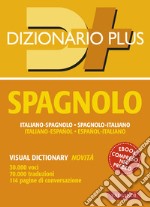 Dizionario spagnolo plus. Italiano-spagnolo, spagnolo-italiano libro