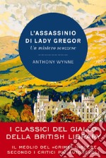 L'assassinio di lady Gregor. Un mistero scozzese libro