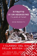 Ritratto di un assassino. Un giallo di Natale libro