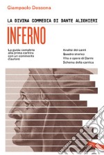 La Divina Commedia di Dante Alighieri. Inferno. La guida completa alla prima cantica con un commento d'autore libro