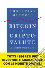 Bitcoin e criptovalute. La guida per tutti libro