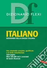 Dizionario Flexi. Italiano libro