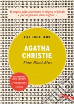 Three blind mice. Ediz. integrale. Con versione audio completa libro