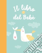 Il libro del bebè libro