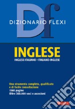 Dizionario flexi. Inglese-italiano, italiano-inglese