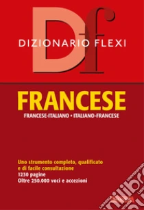 Dizionario flexi. Francese-italiano, italiano-francese