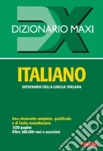 Dizionario maxi. Italiano libro