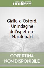 Giallo a Oxford. Un'indagine dell'ispettore Macdonald