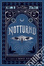 Notturno. Dark Tales. La serie gotica della British Library