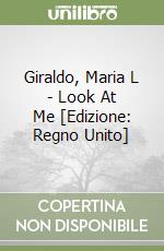 Giraldo, Maria L - Look At Me [Edizione: Regno Unito] libro