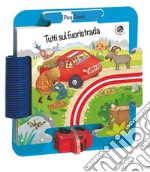 Tutti sul fuoristrada! Ediz. a colori. Con gadget libro