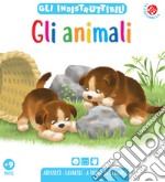 Gli animali. Gli indistruttibili. Ediz. a colori libro