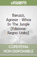 Baruzzi, Agnese  - Whos In The Jungle [Edizione: Regno Unito] libro