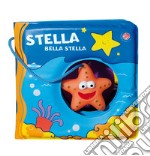 Stella bella stella. Ediz. a colori. Con gadget libro