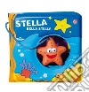 Stella bella stella. Ediz. a colori. Con gadget libro