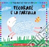 Pecorabè e la farfalla. Ediz. a colori libro di Gomboli Mario Clima Gabriele