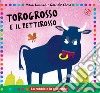 Torogrosso e Pettirosso. Ediz. a colori libro