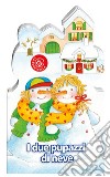 I due pupazzi di neve. Ediz. a colori libro di Clima Gabriele Frisque Anne-Marie