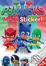 Superpigiamini. Maxi sticker. Pj Masks. Con adesivi. Ediz. a colori libro