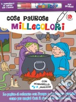 Cose paurose millecolori. Ediz. a colori, Gabriele Clima e Agnese Gomboli