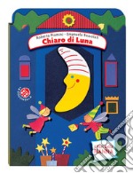 Chiaro di luna. Ediz. a colori libro