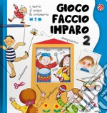 I suoni, il corpo, le emozioni. Gioco, faccio, imparo. Tante attività per imparare divertendosi per bambini 3-6 anni. Ediz. a colori. Vol. 2 libro