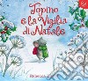 Topino e la vigilia di Natale. Ediz. a colori libro di Harry Rebecca