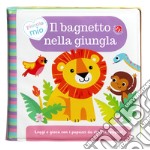 Il bagnetto nella giungla. Ediz. a colori. Con 2 pupazzi da dito libro