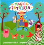 Magica fattoria. Ediz. a colori libro