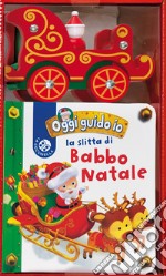 La slitta di Babbo Natale. Blu oggi guido io. Ediz. a colori. Con Giocattolo libro