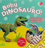 Baby dinosauro. Cucù... chi salta su? Libro pop-up. Ediz. illustrata libro