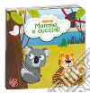 Mamme e cuccioli. Ediz. a colori libro