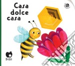 Casa dolce casa. Ediz. a colori libro