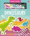 Nel mondo dei dinosauri. Ediz. a colori libro